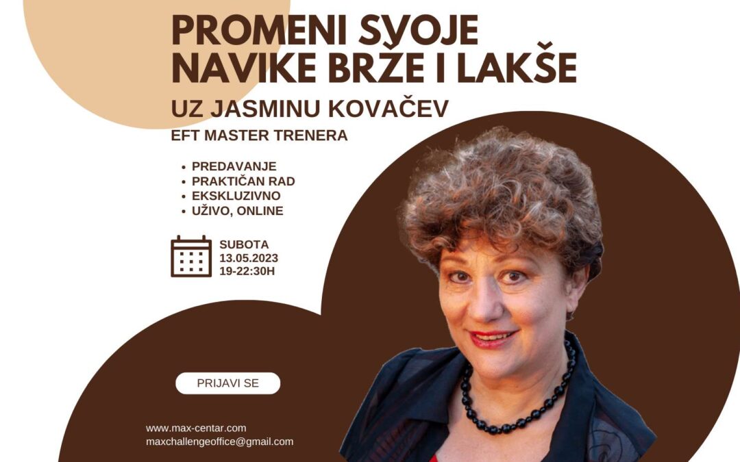 “Promeni svoje navike brže i lakše uz Jasminu Kovačev, EFT Master trenera”